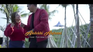 Andekhi Anjaani - cover Putri Isnari feat Ridwan