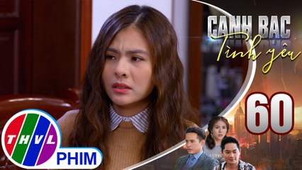 Canh bạc tình yêu - Tập 60[4]: Thanh Vân tự hứa với bản thân sẽ không hờn trách Khiêm nữa