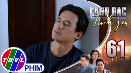 Canh bạc tình yêu - Tập 61[4]: Duy đau khổ khi nghe những lời nói vô tư của em gái