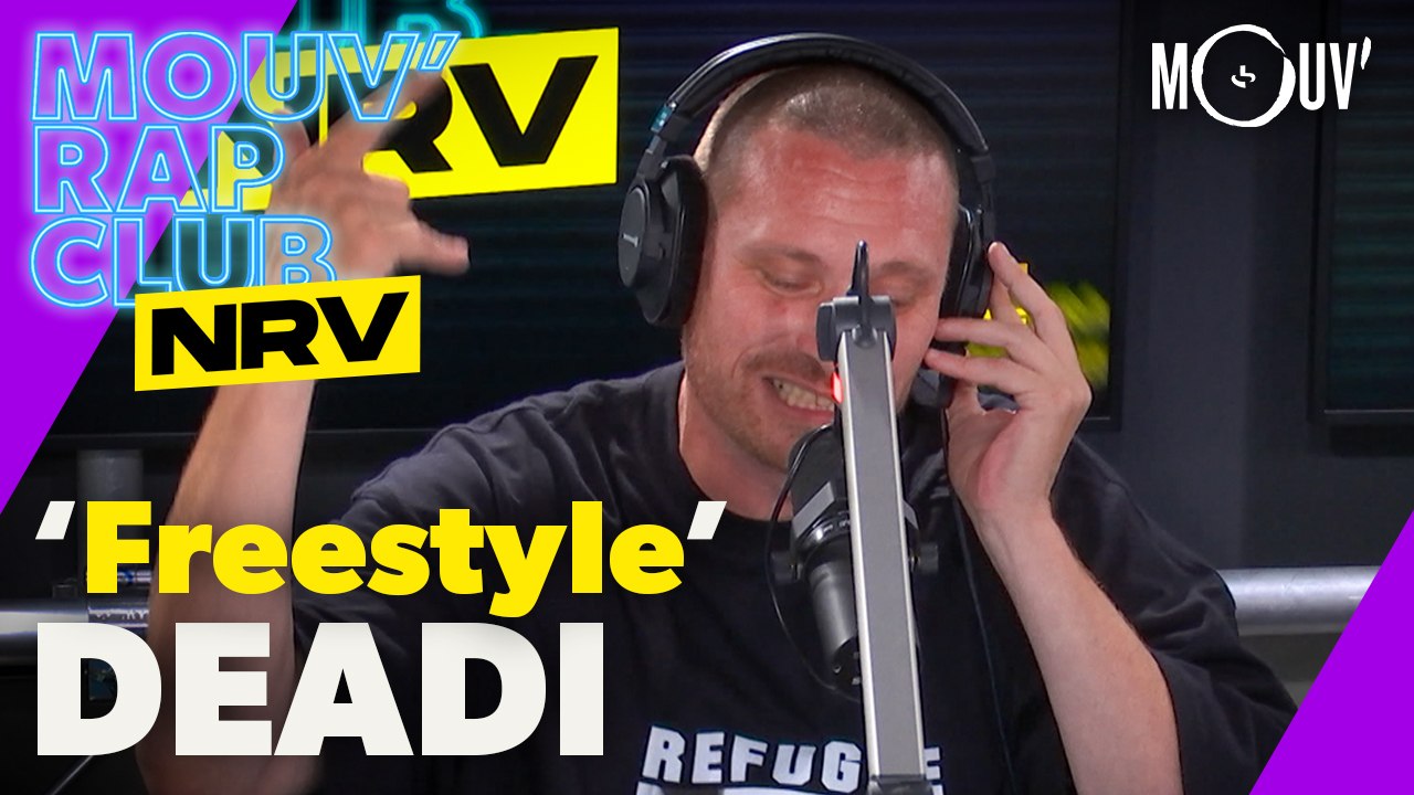 DEADI : Freesyle (Live @Mouv' Rap Club NRV)