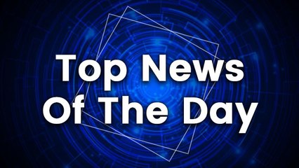 Today's Top News Highlights 📰