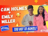 Too Hot To Handle's Emily Miller & Cam Holmes Take The Couples Challenge