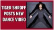 Tiger Shroff flaunts his dancing skills, Hrithik Roshan says 'Superb'