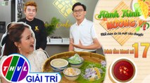 Hành trình hương vị - Tập 17: Bánh tằm khoai mì