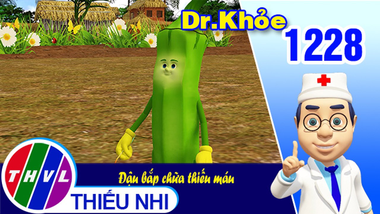 Dr. Khỏe - Tập 1228: Đậu bắp chữa thiếu máu
