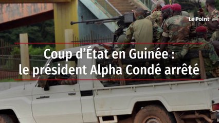 Coup d’État en Guinée : le président Alpha Condé arrêté