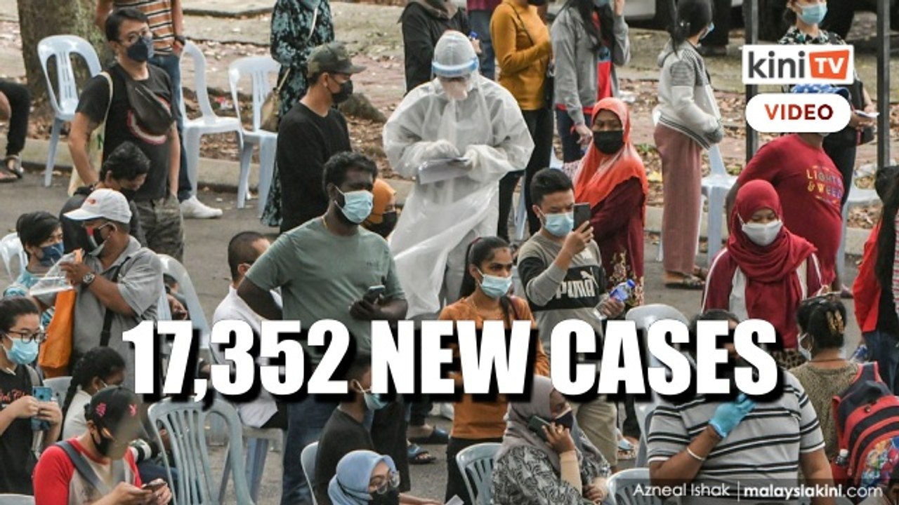 Covid-19: 17,352 new cases, Selangor records 2,126 cases