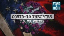 COVID-19 laboratory leak theories, U.S. vs. China? | Stand for Truth
