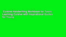 Cursive Handwriting Workbook for Teens: Learning Cursive with Inspirational Quotes for Young
