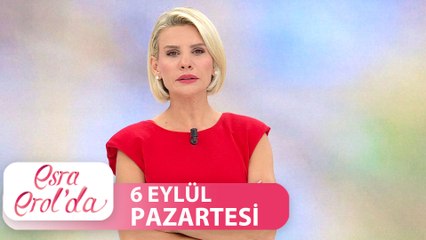 Esra Erol'da 6 Eylül Pazartesi | Tek Parça