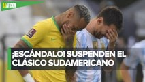 Detienen el Brasil vs Argentina por violación de protocolos contra covid-19