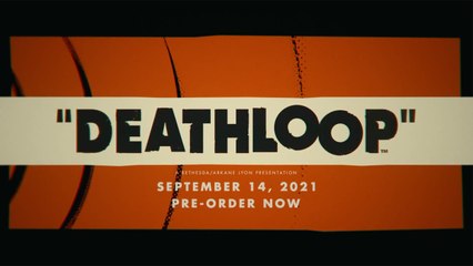 Deathloop - Official Next-Gen Immersion Trailer PS5