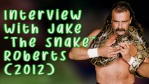 A Chat with Jake The Snake Roberts (Shoot Interview) (JOB'd Out)