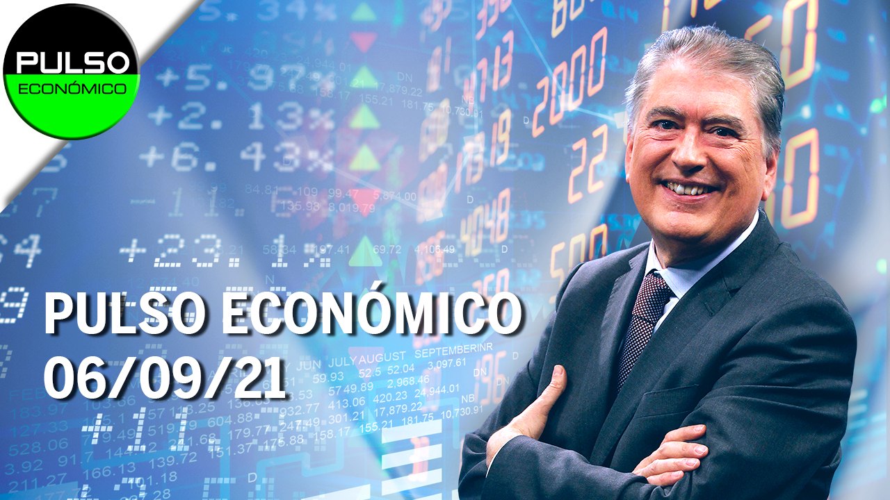 Pulso Económico | 06/09/21 | Programa Completo