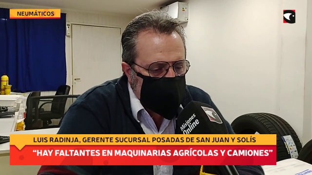 “Hay faltantes en maquinarias agrícolas y camiones”