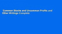 Common Stocks and Uncommon Profits and Other Writings Complete