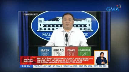 Malacañang: Pamumuna nina VP Robredo at Mayor Isko Moreno sa COVID-19 response ng pamahalaan, pamumulitika lang | UB