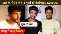Kushal Tandon Slams Celebs & Took This Step After Sidharth's Demise