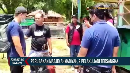 10 Terduga Pelaku Perusakan Masjid Ahmadiyah Ditangkap