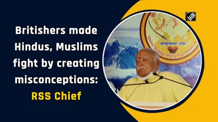 Download Video: Britishers made Hindus, Muslims fight by creating misconceptions: RSS Chief