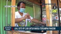 Murah Meriah! Soto Rp 2.000 Untuk Warga Terdampak Pandemi Covid-19