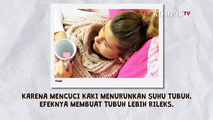 Manfaat Cuci Kaki Sebelum Tidur