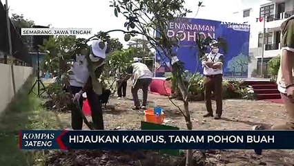 Hijaukan Kampus, Tanam Pohon Buah