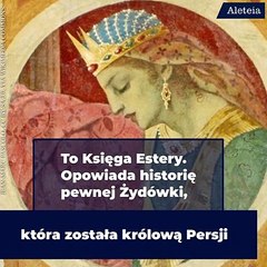 Gdzie w Księdze Estery jest... Bóg?
