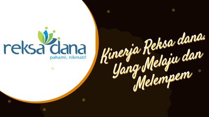 Kinerja Reksa Dana, Mana yang Melaju dan Melempem?