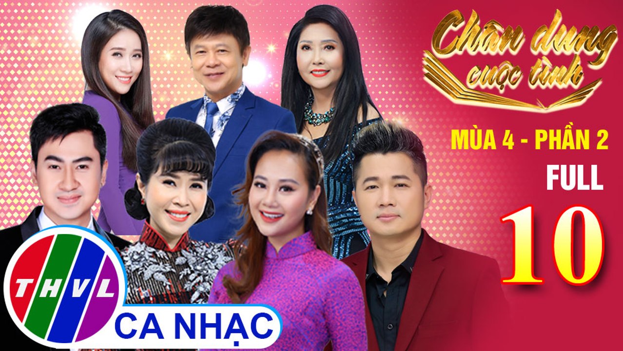 Chân dung cuộc tình Mùa 4 Phần 2 - Tập 10 FULL: Khung trời hoa mộng