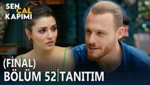 Sen Çal Kapımı 52. Bölüm Tanıtımı (Final)