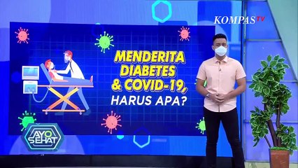 Penderita Diabetes Terpapar Covid-19, Apakah Bahaya?
