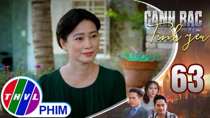 Canh bạc tình yêu - Tập 63[1]: Bà Thúy kể cho Khiêm nghe mọi ân oán và kế hoạch của mình