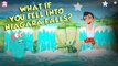 What If You Fall into Niagara Falls? | Niagara Waterfall | The Dr Binocs Show | Peekaboo Kidz