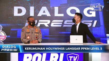 DIALOG PRESISI : Kerumunan Holywings Langgar PPKM Level 3 (2/2)