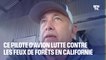 Feux de forêts: "Avant la saison des feux duraient 3-4 mois, mais aujourd'hui c'est 6-7 mois"  Jérôme Laval, pilote français d'avion bombardier d'eau en Californie, témoigne
