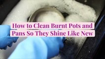 How to Clean Burnt Pots and Pans So They Shine Like New