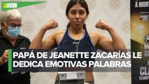 _Me dijeron que respiraba sola_, padre de boxeadora Jeanette Zacarías se molesta con hospital