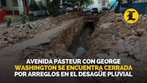 Avenida Pasteur con George Washington se encuentra cerrada por arreglos en el desagüe pluvial