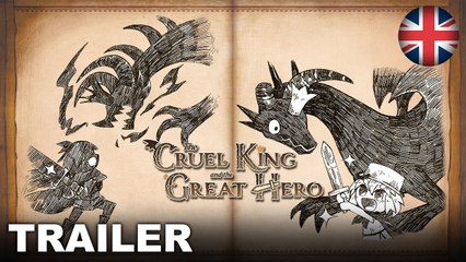 The Cruel King and the Great Hero - Story Trailer
