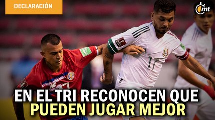 En el Tri reconocen que pueden jugar mejor en la Eliminatoria mundialista