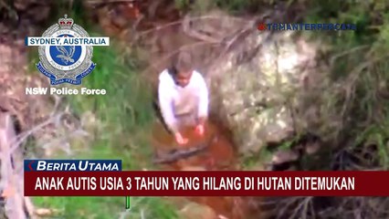 Bocah 3 Tahun Tersesat di Hutan Australia Selama 3 Hari, Ditemukan Duduk di Tepi Sungai