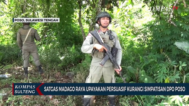 Satgas Madago Raya Upayakan Persuasif Kurangi Simpatisan DPO Poso