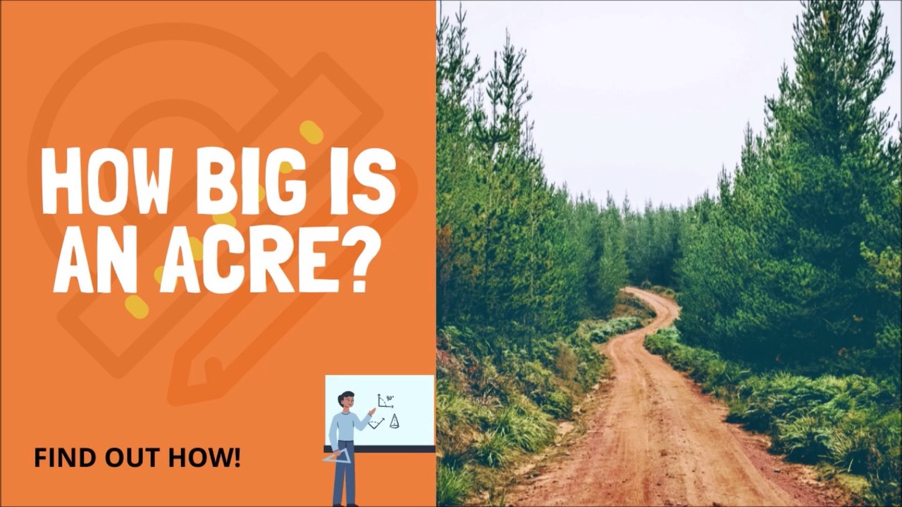 How Big Is An Acre Land?