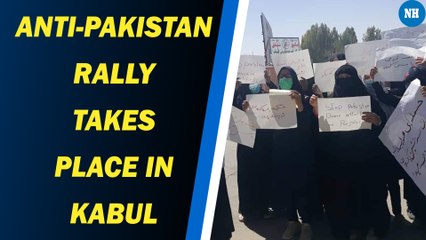 Anti-Pakistan rally takes place in Kabul; Taliban fire shots in air