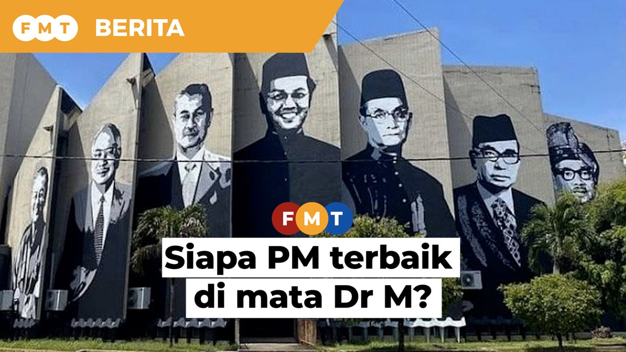 Siapa PM terbaik di mata Dr M?