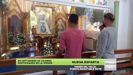 Virgen del Valle, fuente inagotable de fe - Especiales VPItv