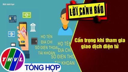 Cẩn trọng khi tham gia giao dịch điện tử