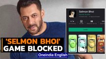 Selmon Bhoi game temporarily blocked by court after Salman Khan complains | Oneindia News