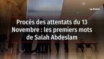 Procès des attentats du 13 Novembre : les premiers mots de Salah Abdeslam